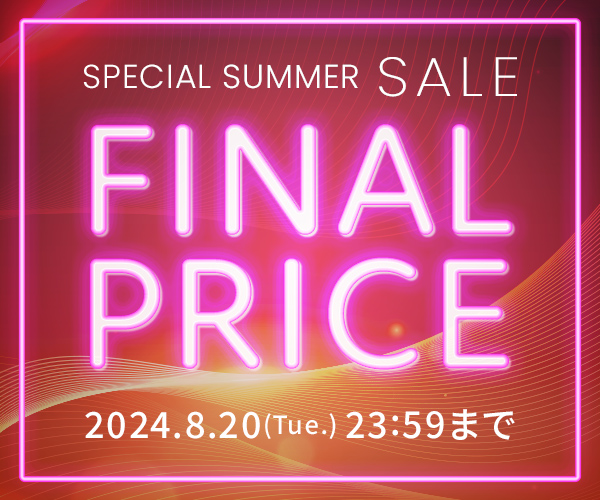 「FINAL PRICE/SPECIAL SALE」開催中!